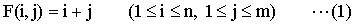 F(i,j)=i+j  (1<=i<=n, 1<=j<=m) ...(1)